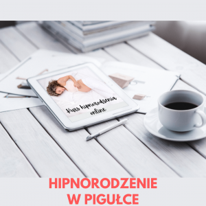 Kurs hipnorodzenia w pigułce
